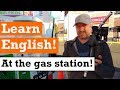 Learning English at the Gas Station with Bob the Canadian