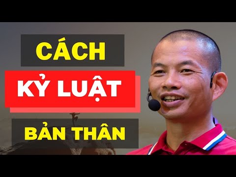 Cách xây dựng kỷ luật cho bản thân (Buông bỏ để có được những thứ tốt hơn)| Phạm Thành Long