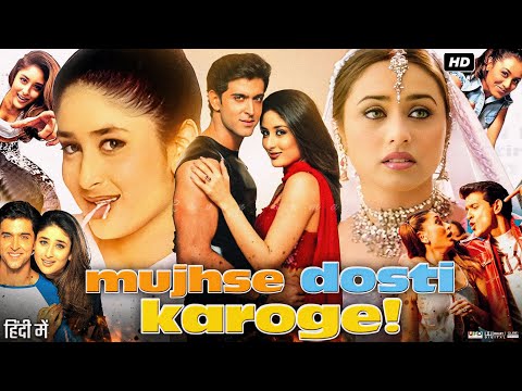 Mujhse Dosti Karoge Full Movie | Hrithik Roshan | Rani Mukerji | Kareena Kapoor | Review & Facts HD