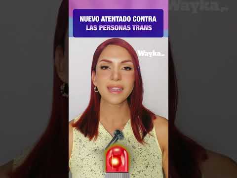 Nuevo atentado contra las personas trans