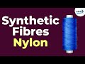 Understanding Nylon: A Synthetic Marvel