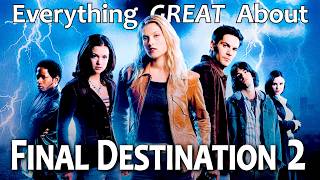 Everything GREAT About Final Destination 2!