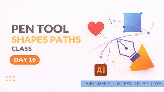 Pen Tool, Shapes & Paths in Photoshop | Photoshop Mastery Class | Chandresh Sagar