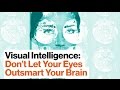 Visual Intelligence and the Four A's