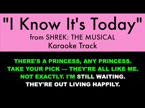 “I Know It’s Today” from Shrek: The Musical – Karaoke Track with Lyrics on Screen