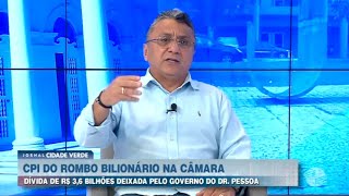 CPI do rombo bilionário vai investigar dívida de R$ 3,6 bilhões deixada pelo governo do Dr. Pessoa