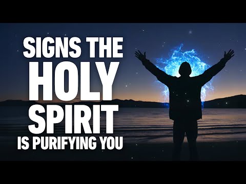 If You're Experiencing This, The Holy Spirit is Purifying You