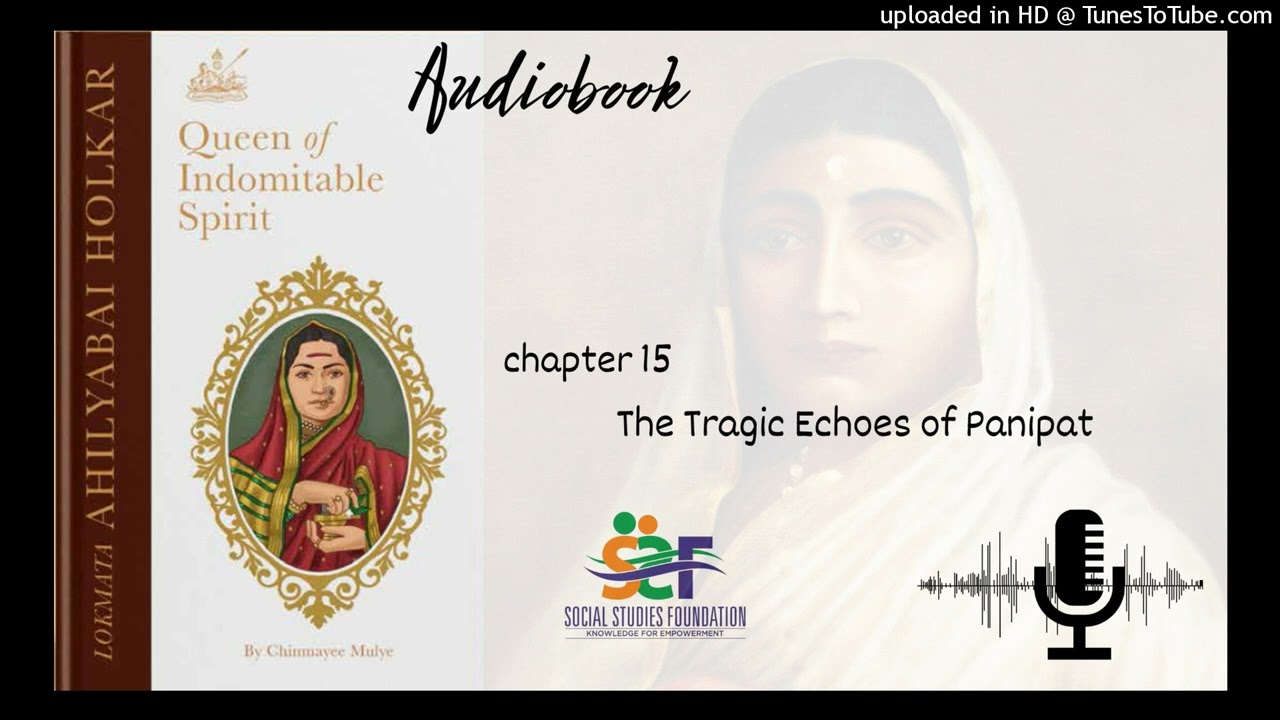 Chapter 15 - The Tragic Echoes of Panipat
