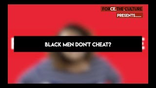 Black Men Dont Cheat