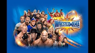WWE WrestleMania 34  2018 - Match Card Predictions!!!