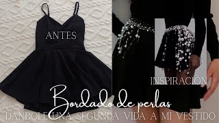 DIY ♡ BORDADO DE PERLAS ♡ Transformé mi vestido en una hermosa falda| Erandy Demir