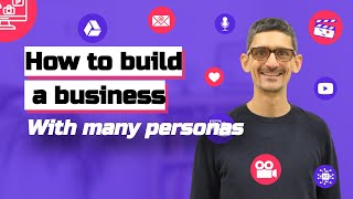How to build a business with many personas?