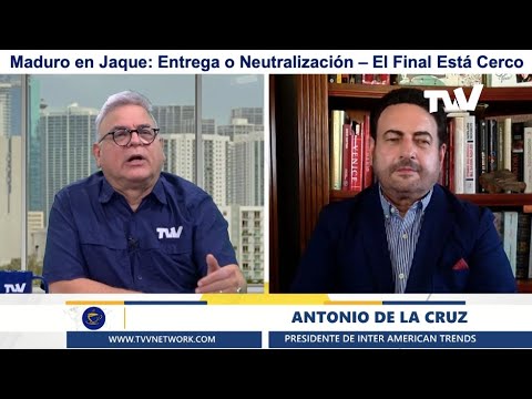 Maduro en Jaque: Entrega o Neutralización – El Final Está Cerca
