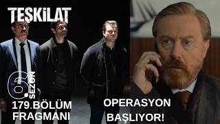 TEŞKİLAT 179. BÖLÜM FRAGMANI I BÜYÜK OPERASYON BAŞLIYOR