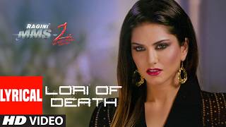Ragini MMS 2: Lori of Death (Lyrics) | Sunny Leone | Arpita Chakraborty,Chirrantan Bhatt,Manoj Yadav