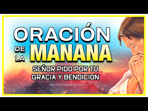 ORACION DE LA MAÑANA "PADRE AYUDAME Y BENDICE MI VIDA" #oraciónpoderosa #oraciondelamañana