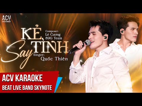 KARAOKE | Kẻ Say Tình – Quốc Thiên  | Beat Live Band SkyNote