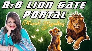 8:8 Lion's Gate Portal 💫 |Tarot Reading | Manifestation, Love, Destiny Activation | Pick a Card