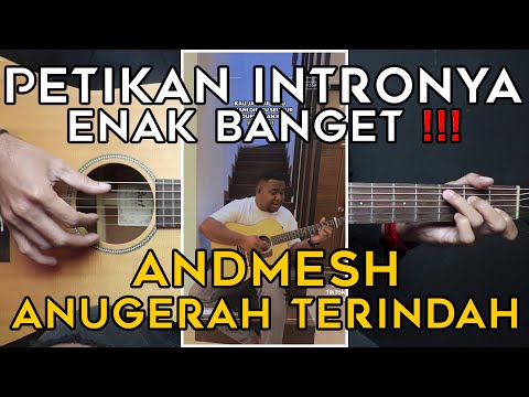 (TUTORIAL GITAR) ANUGERAH TERINDAH - ANDMESH | LENGKAP