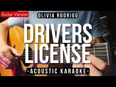 Drivers License – Olivia Rodrigo [Karaoke Acoustic] High Quality Audio