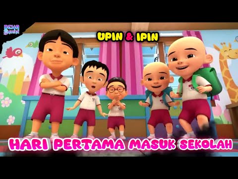 Hari pertama masuk sekolah | Lagu hari pertama masuk sekolah - Upin ipin terbaru