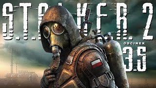 STALKER 2 PL #35 - Boss Korszunow - Gameplay PL 4K