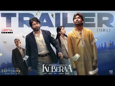 Kuberaa Official Trailer – Tamil | Dhanush | Nagarjuna | Rashmika Mandanna | Sekhar Kammula | DSP