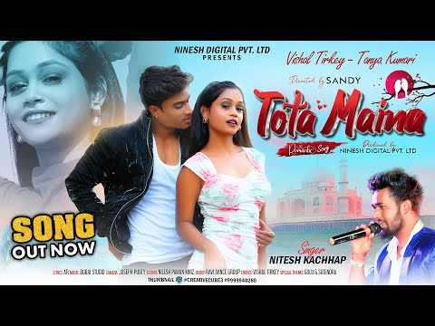 Tota Maina | Nitesh Kachhap |  New Nagpuri Dance Video Song 2024