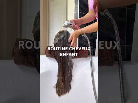 Routine cheveux enfant 👧🏻 #routinecheveux #cheveuxenfant #soincheveux #haircare #shampooing