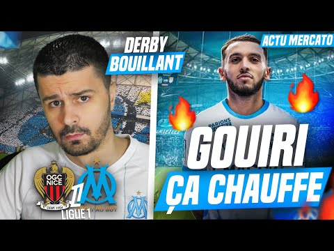 🔥GOUIRI PROCHE de L'OM? Pour REMPLACER WAHI! Mon AVIS! Le Volet ARBITRAGE..🚨NICE-OM DERBY Bouillant💙