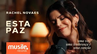 Rachel Novaes – Esta Paz – Acústico | Clipe Oficial