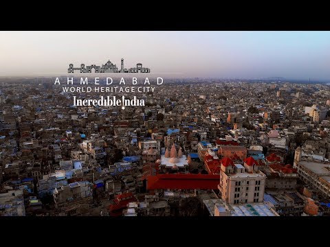 Ahmedabad - India&#39;s First World Heritage City