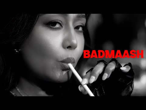 BADMAASH - Neha Kakkar, Tony Kakkar