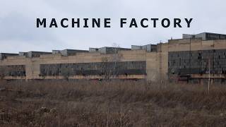 Abandoned machine factory