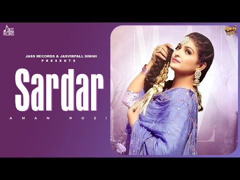 Sardar (Oficial Video) Aman Rozi | Aman Bilaspuri | ED Amrz | New Punjabi Song  2025 | Jass Records