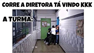 1 HORA!! MEMES EM IMAGENS ENGRAÇADOS - Corre a diretora tá vindo kkk