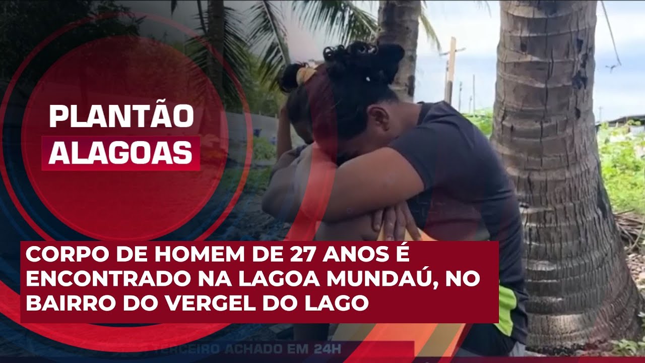 Corpo de homem de 27 anos &eacute; encontrado na Lagoa Munda&uacute;, no bairro do Vergel do Lago