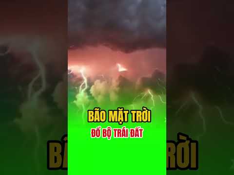 Bão Mặt Trời Đổ Bộ - Không Khí Lạnh#khongkhilanh