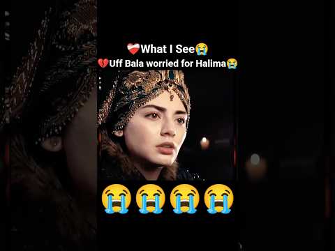 💔Uff The way she said Halima😭#kurulusosmanseason6#youtubeshorts#ytshorts#foryou#trending#balahatun