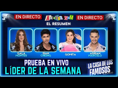 🚨EN VIVO LÍDER DE LA SEMANA LA CASA DE LOS FAMOSOS MÉXICO🚨