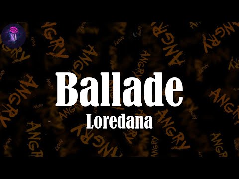 Ballade (Lyrics) - Loredana | Leg' ich in deine Arme