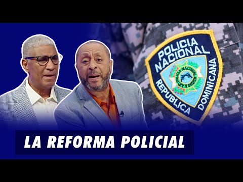 2 de Frente: La reforma policial | Extremo a Extremo
