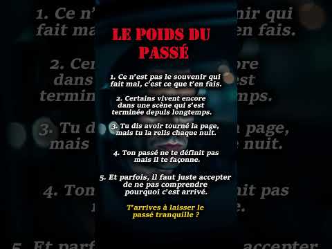 Ton passé ne te définit pas, mais il te retient.
