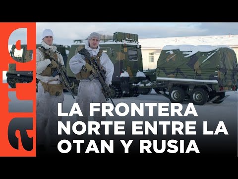 En la gélida frontera de la OTAN | ARTE.tv Documentales