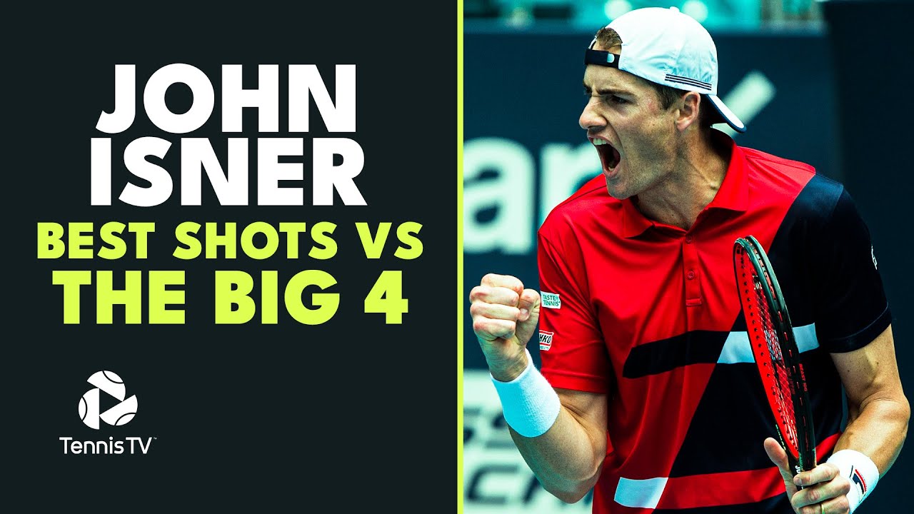 John Isner’s GREATEST Shots Against The Big 4!