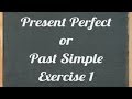 Understanding Present Perfect and Past Tenses