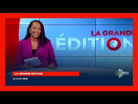 LA GRANDE EDITION | LE 21 JUILLET 2025