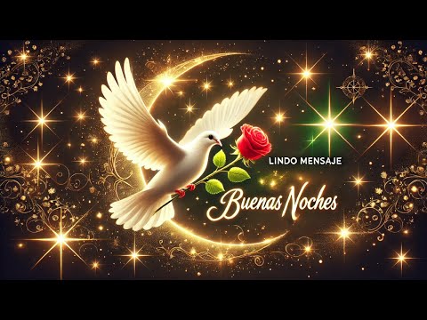 MENSAJE DE BUENAS NOCHES Hasta Mañana Frases de Buenas Noches Dulces Sueños Reflexión