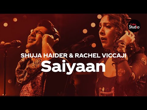 Coke Studio Season 12 | Saiyaan | Shuja Haider &amp; Rachel Viccaji