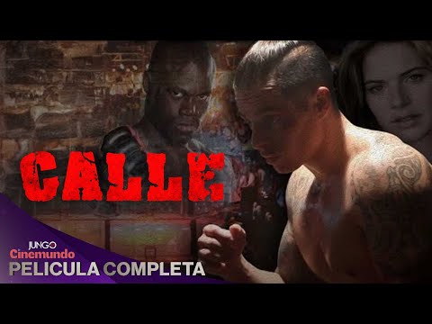 Calle (2015) | Película de Acción Completa en Español | Pelicula Gratis